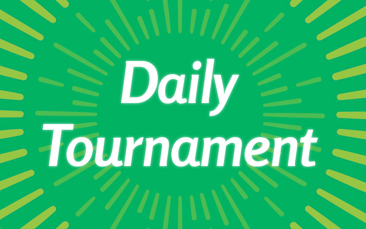 Daily Tournament